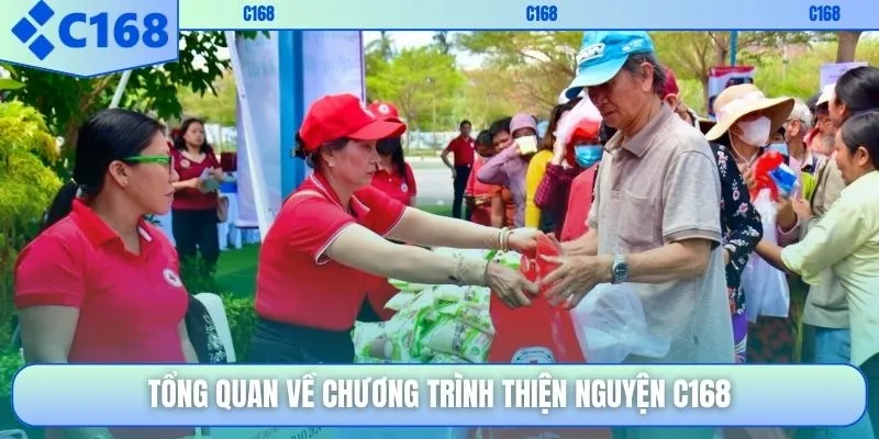 Tổng quan về chương trình thiện nguyện C168